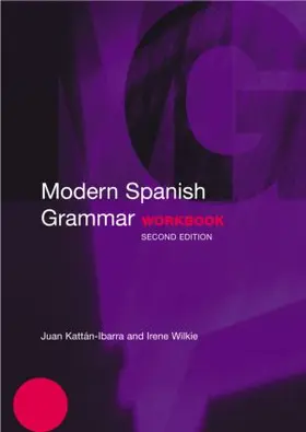 Kattan-Ibarra / Wilkie |  Modern Spanish Grammar Workbook | Buch |  Sack Fachmedien