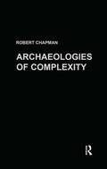 Chapman |  Archaeologies of Complexity | Buch |  Sack Fachmedien