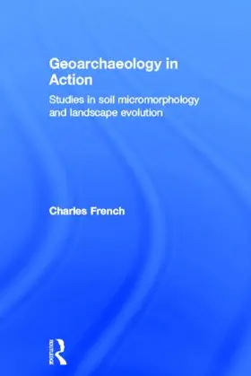 French | Geoarchaeology in Action | Buch | 978-0-415-27309-1 | sack.de