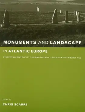 Scarre |  Monuments and Landscape in Atlantic Europe | Buch |  Sack Fachmedien