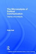 Bull |  The Microanalysis of Political Communication | Buch |  Sack Fachmedien