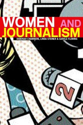 Chambers / Steiner / Fleming | Women and Journalism | Buch | 978-0-415-27445-6 | sack.de