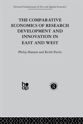 Hanson / Pavitt |  The Comparative Economics of Research Development and Innovation in East and West | Buch |  Sack Fachmedien