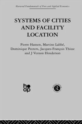 Hansen / Henderson / Labbe |  Systems of Cities and Facility Location | Buch |  Sack Fachmedien