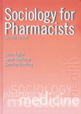 Taylor / Nettleton / Harding | Sociology for Pharmacists | Buch | 978-0-415-27487-6 | sack.de