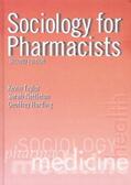 Taylor / Nettleton / Harding |  Sociology for Pharmacists | Buch |  Sack Fachmedien