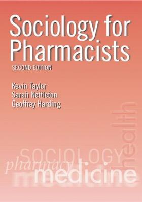 Taylor / Nettleton / Harding | Sociology for Pharmacists | Buch | 978-0-415-27488-3 | sack.de