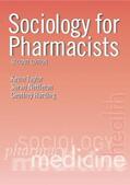 Taylor / Nettleton / Harding |  Sociology for Pharmacists | Buch |  Sack Fachmedien