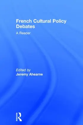 Ahearne |  French Cultural Policy Debates | Buch |  Sack Fachmedien