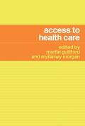 Gulliford / Morgan |  Access to Health Care | Buch |  Sack Fachmedien