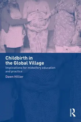 Hillier | Childbirth in the Global Village | Buch | 978-0-415-27552-1 | www.sack.de