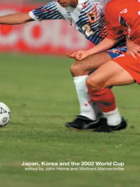 Horne / Manzenreiter |  Japan, Korea and the 2002 World Cup | Buch |  Sack Fachmedien