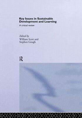 Gough / Scott |  Key Issues in Sustainable Development and Learning: a critical review | Buch |  Sack Fachmedien