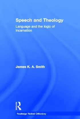 Smith |  Speech and Theology | Buch |  Sack Fachmedien