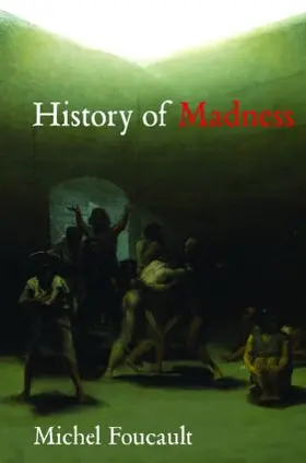 Foucault / Khalfa |  History of Madness | Buch |  Sack Fachmedien