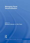 Ahmad / Tanzi |  Managing Fiscal Decentralization | Buch |  Sack Fachmedien