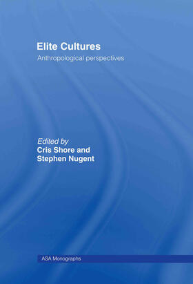 Nugent / Shore | Elite Cultures | Buch | 978-0-415-27794-5 | sack.de