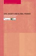 Schnabel / Scholte |  Civil Society and Global Finance | Buch |  Sack Fachmedien