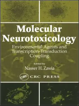 Zawia |  Molecular Neurotoxicology | Buch |  Sack Fachmedien