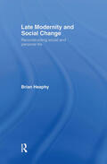 Heaphy |  Late Modernity and Social Change | Buch |  Sack Fachmedien