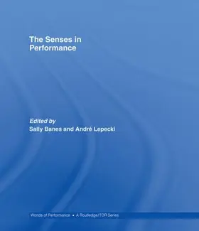 Banes / Lepecki |  The Senses in Performance | Buch |  Sack Fachmedien