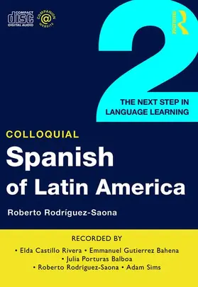 Rodriguez-Saona |  Colloquial Spanish of Latin America 2 | Sonstiges |  Sack Fachmedien