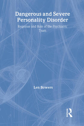 Bowers | Dangerous and Severe Personality Disorder | Buch | 978-0-415-28237-6 | sack.de