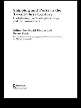 Pinder / Slack |  Shipping and Ports in the Twenty-first Century | Buch |  Sack Fachmedien