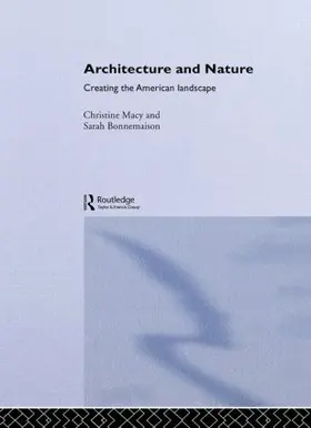 Bonnemaison / Macy | Architecture and Nature | Buch | 978-0-415-28358-8 | www.sack.de