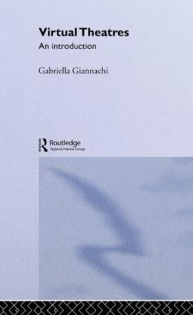 Giannachi | Virtual Theatres | Buch | 978-0-415-28378-6 | sack.de