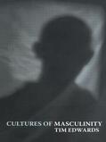 Edwards |  Cultures of Masculinity | Buch |  Sack Fachmedien