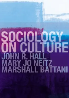 Battani / Hall / Neitz |  Sociology On Culture | Buch |  Sack Fachmedien