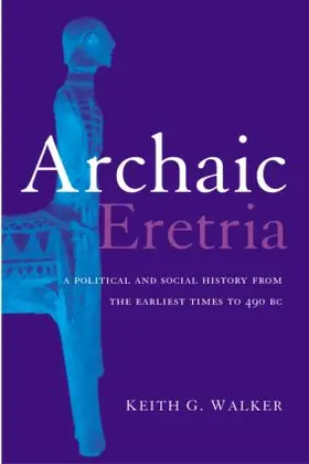 Walker | Archaic Eretria | Buch | 978-0-415-28552-0 | www.sack.de