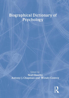 Chapman / Conroy / Sheehy | Biographical Dictionary of Psychology | Buch | 978-0-415-28561-2 | sack.de