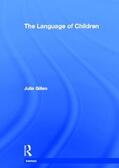 Gillen |  The Language of Children | Buch |  Sack Fachmedien