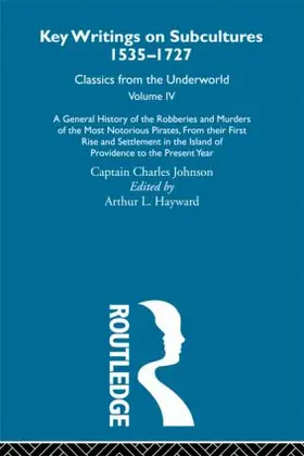 Hayward / Johnson |  A General History of the Robberies and Murders of the Most Notorious Pirates - from their first rise and settlement in the Island of Providence to the present year | Buch |  Sack Fachmedien