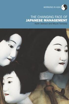 Jackson / Tomioka | The Changing Face of Japanese Management | Buch | 978-0-415-28744-9 | sack.de