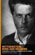 Williams |  Wittgenstein, Mind and Meaning | Buch |  Sack Fachmedien