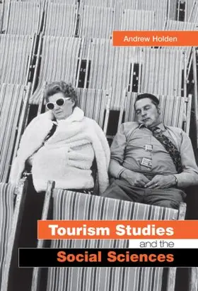 Holden |  Tourism Studies and the Social Sciences | Buch |  Sack Fachmedien
