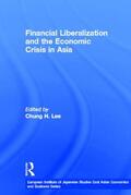 Lee |  Financial Liberalization and the Economic Crisis in Asia | Buch |  Sack Fachmedien