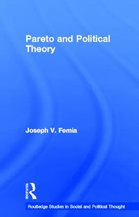 Femia |  Pareto and Political Theory | Buch |  Sack Fachmedien