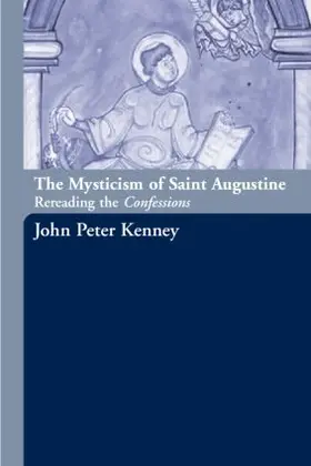Kenney |  The Mysticism of Saint Augustine | Buch |  Sack Fachmedien