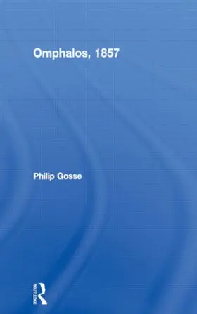 Gosse | Omphalos, 1857 | Buch | 978-0-415-28926-9 | www.sack.de