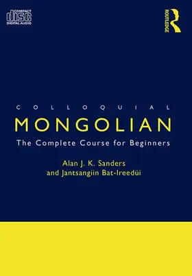 Bat-Ireedui / Sanders | Colloquial Mongolian | Sonstiges | 978-0-415-28949-8 | sack.de