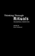Schilbrack |  Thinking Through Rituals | Buch |  Sack Fachmedien