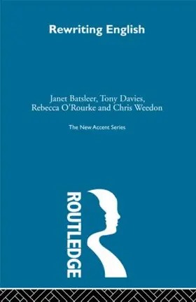 Batsleer / Davies / O'Rourke |  Rewriting English | Buch |  Sack Fachmedien