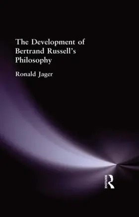 Jager |  The Development of Bertrand Russell's Philosophy | Buch |  Sack Fachmedien