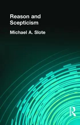 Slote |  Reason and Scepticism | Buch |  Sack Fachmedien