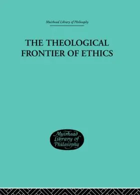 MacLagan |  The Theological Frontier of Ethics | Buch |  Sack Fachmedien