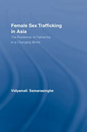 Samarasinghe |  Female Sex Trafficking in Asia | Buch |  Sack Fachmedien